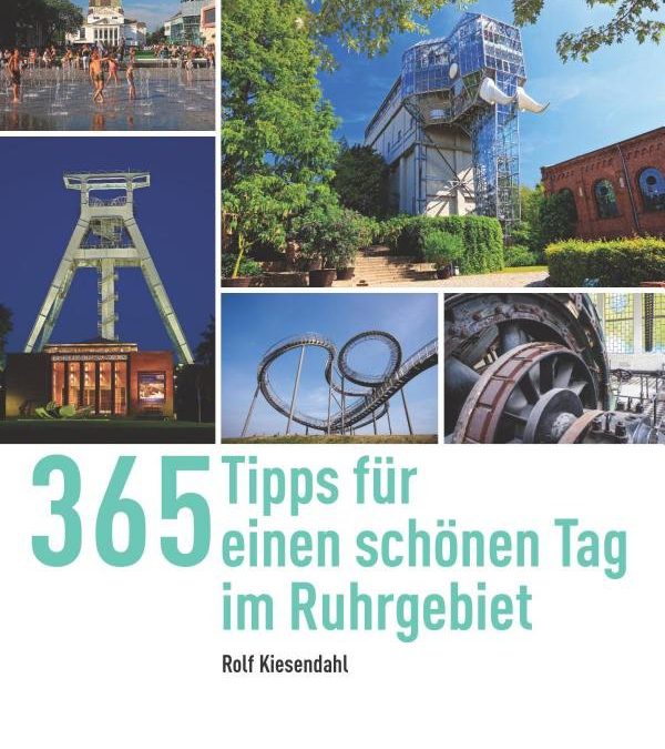 365 Tipps für einen schönen Tag im Ruhrgebiet